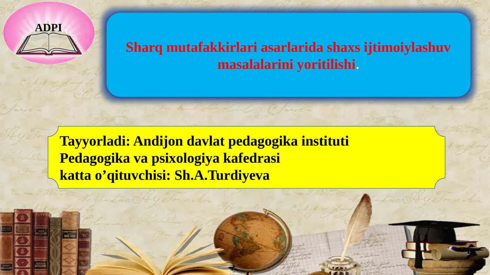 Sharq mutafakkirlari asarlarida shaxs ijtimoiylashuv masalalarini yoritilishi