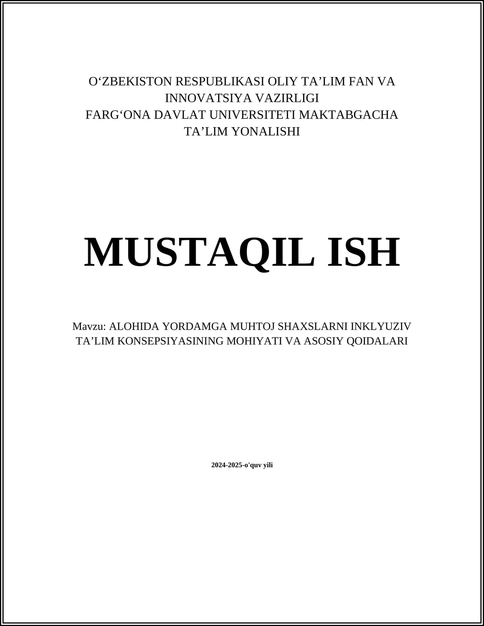 ALOHIDA YORDAMGA MUHTOJ SHAXSLARNI INKLYUZIV TAʼLIM KONSEPSIYASINING MOHIYATI VA ASOSIY QOIDALARI