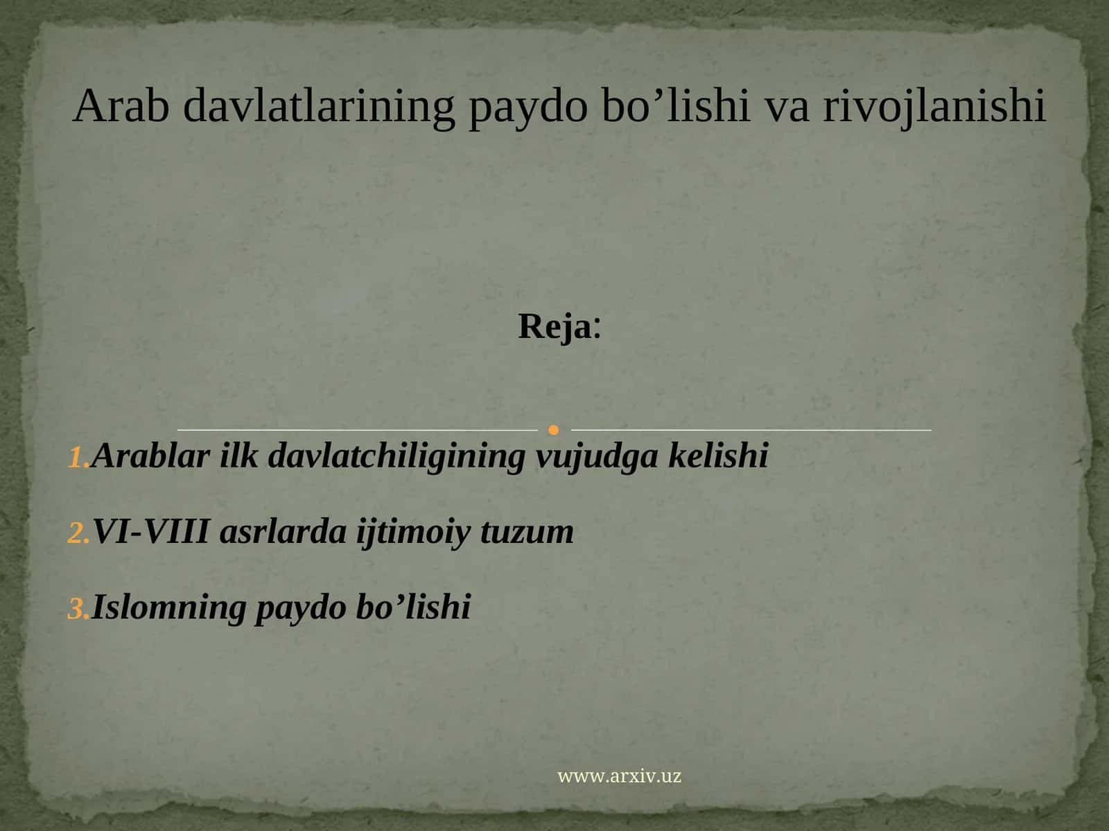 Arab davlatlarining paydo bo’lishi va rivojlanishi