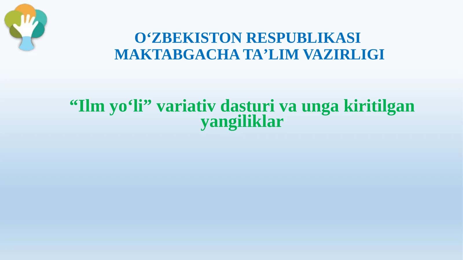 “Ilm yo‘li” variativ dasturi va unga kiritilgan yangiliklar