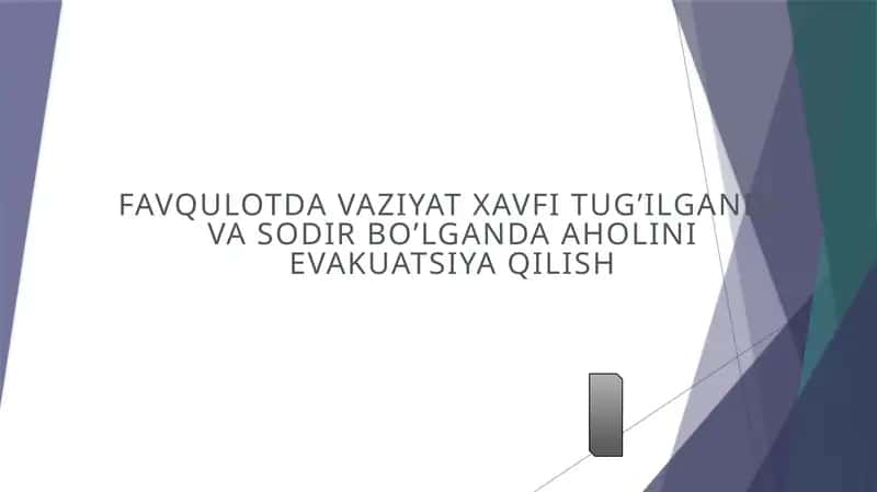 Evakuatsiya qilishning tashkilot va uslublari