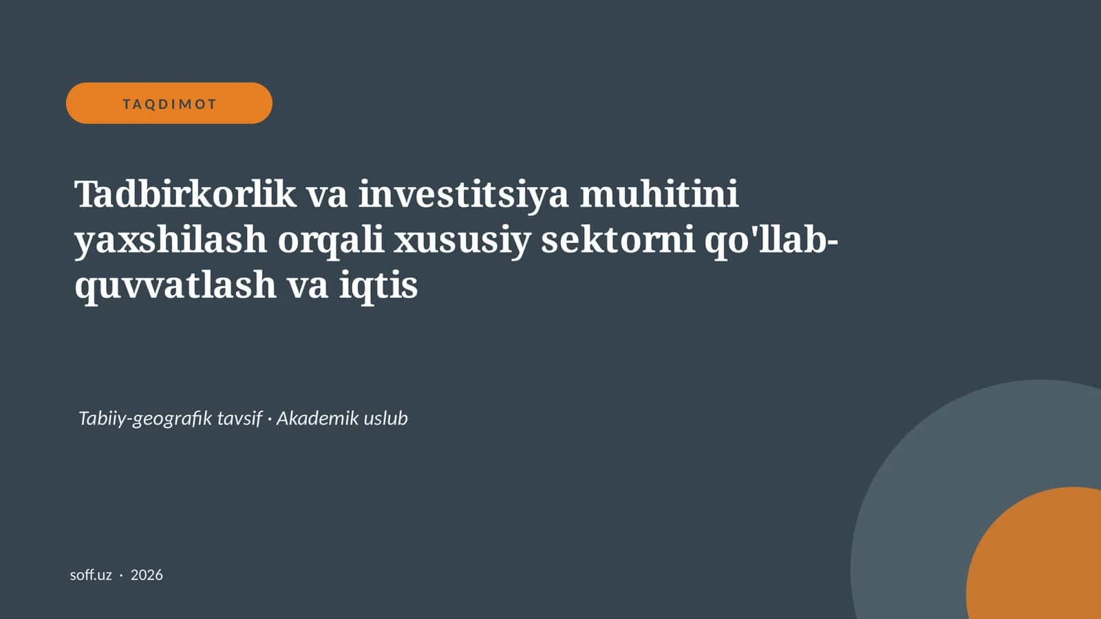 Tadbirkorlik va investitsiya muhitini yaxshilash