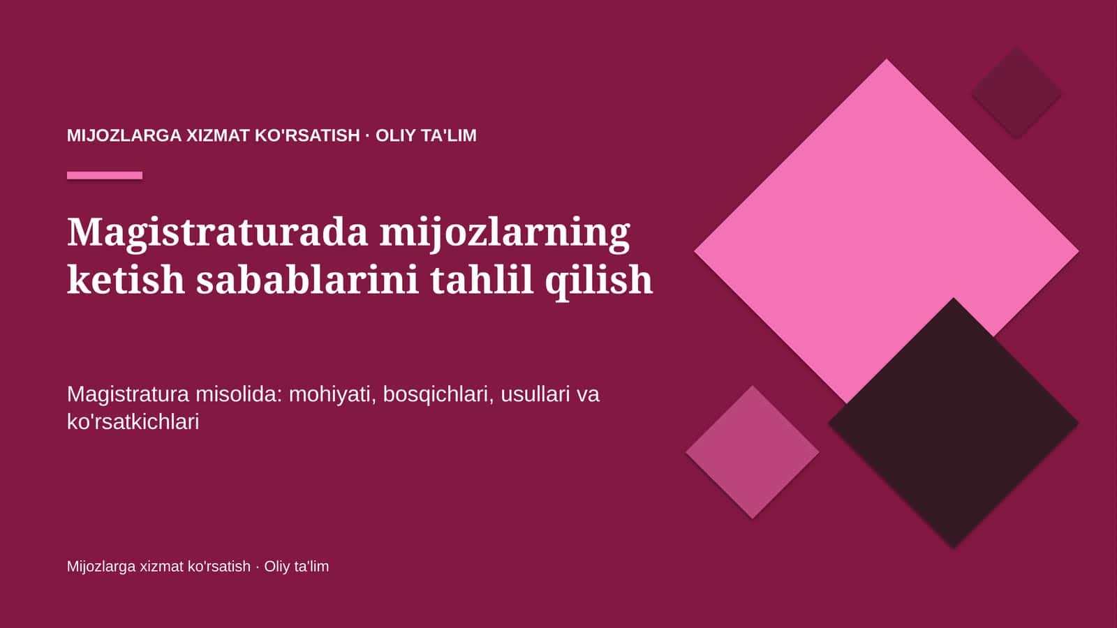 Magistraturada mijozlarning ketish sabablarini tahlil qilish