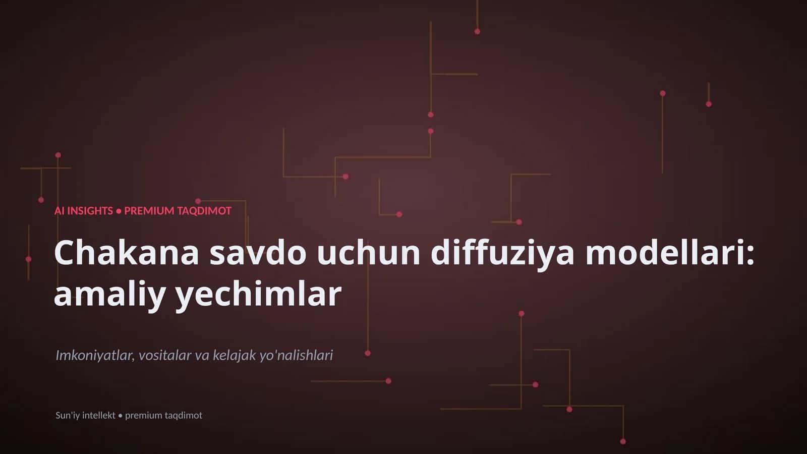 Chakana savdo uchun diffuziya modellari: amaliy yechimlar