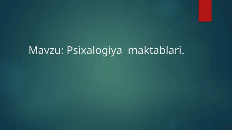 Psixalogiya maktablari.