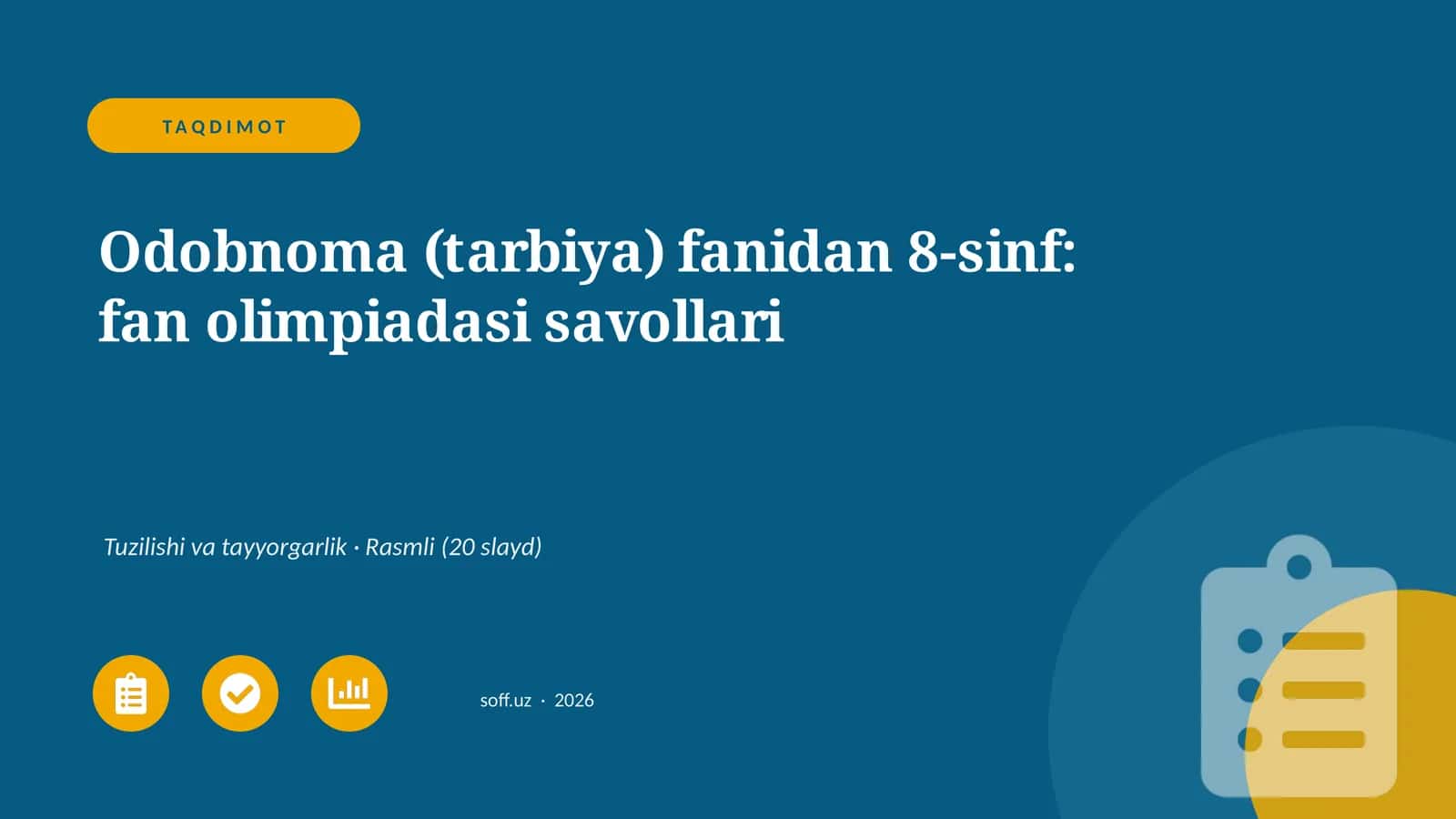 Odobnoma (tarbiya) fanidan 8-sinf: fan olimpiadasi savollari