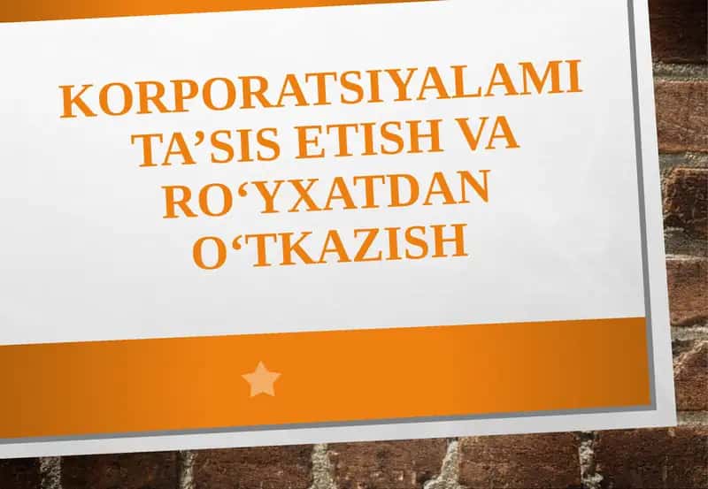 Korporatsiyalarni ta'sis etish va rivojlantirish