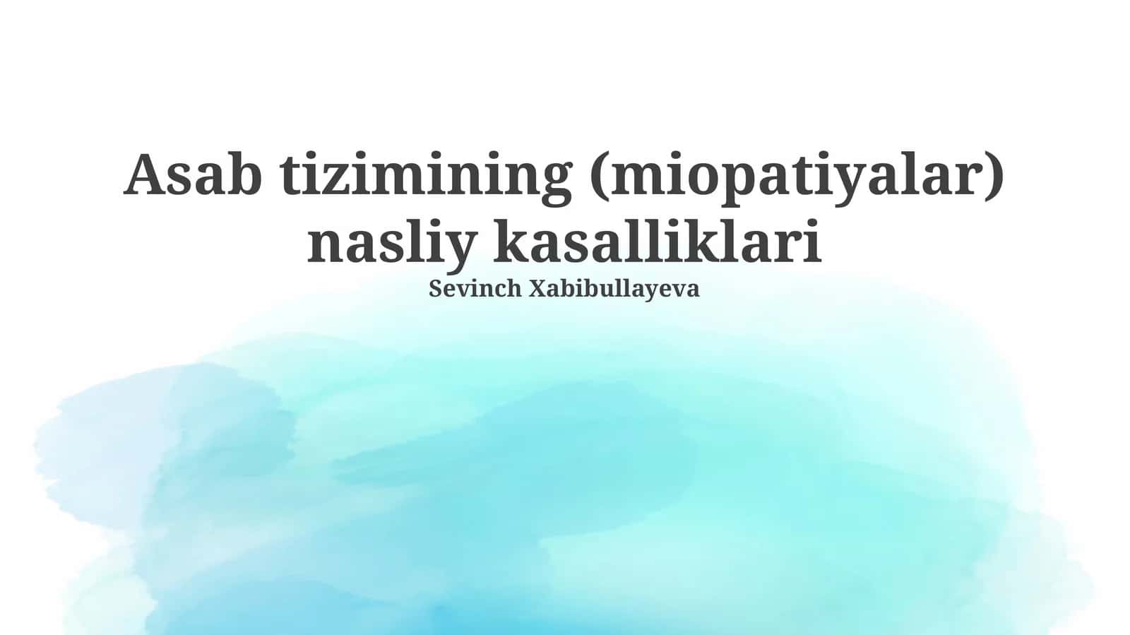 Asab tizimining (miopatiyalar) nasliy kasalliklari