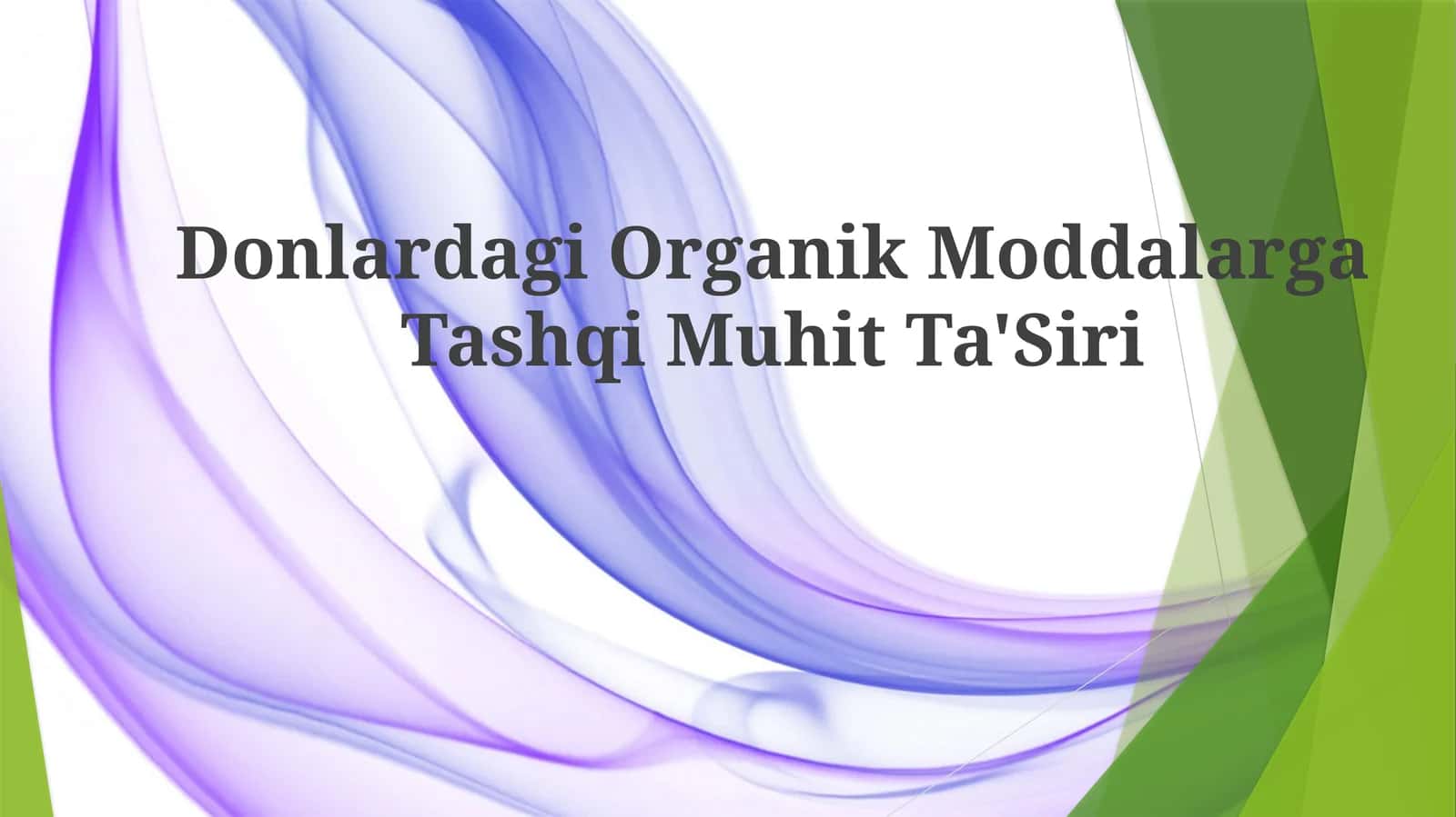 Donlardagi Organik Moddalarga Tashqi Muhit Ta'Siri