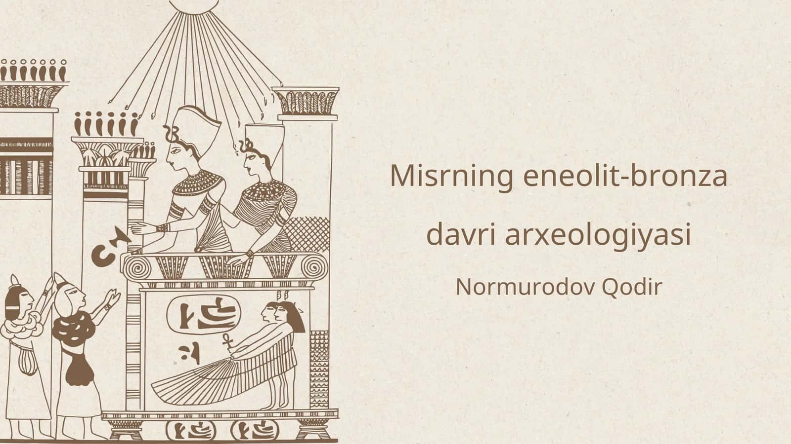 Misrning eneolit-bronza davri arxeologiyasi.