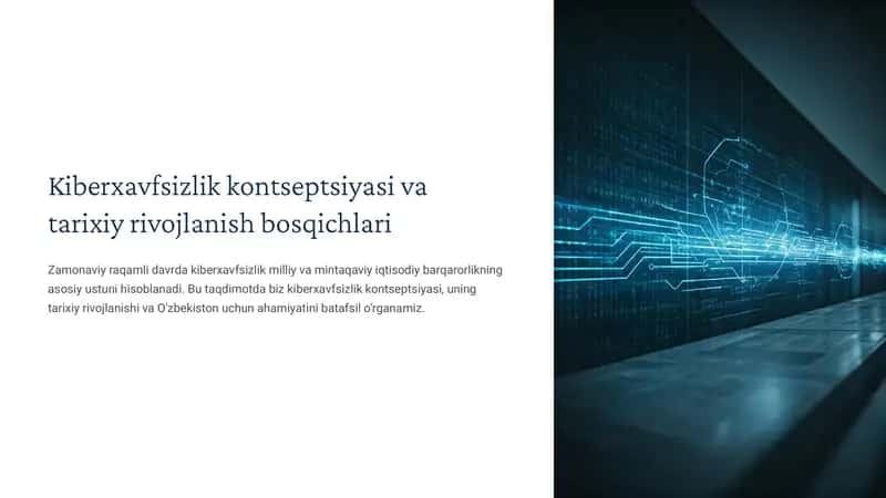 Kiberxavfsizlik kontseptsiyasi va tarixiy rivojlanish bosqichlari