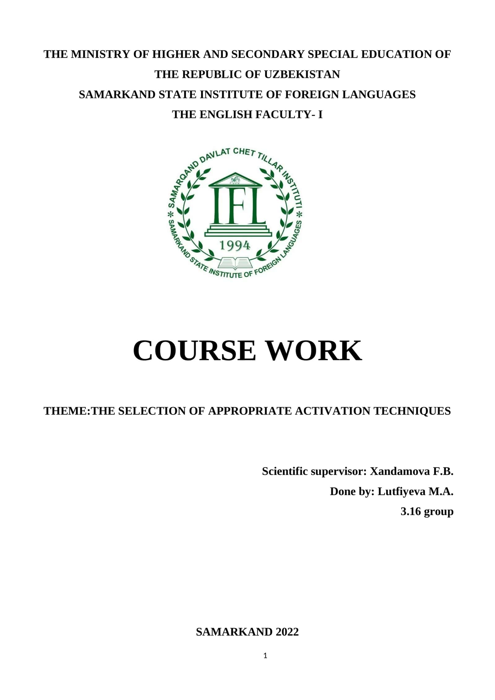 COURSE WORK: THE SELECTION OF APPROPRIATE ACTIVATION TECHNIQUES
