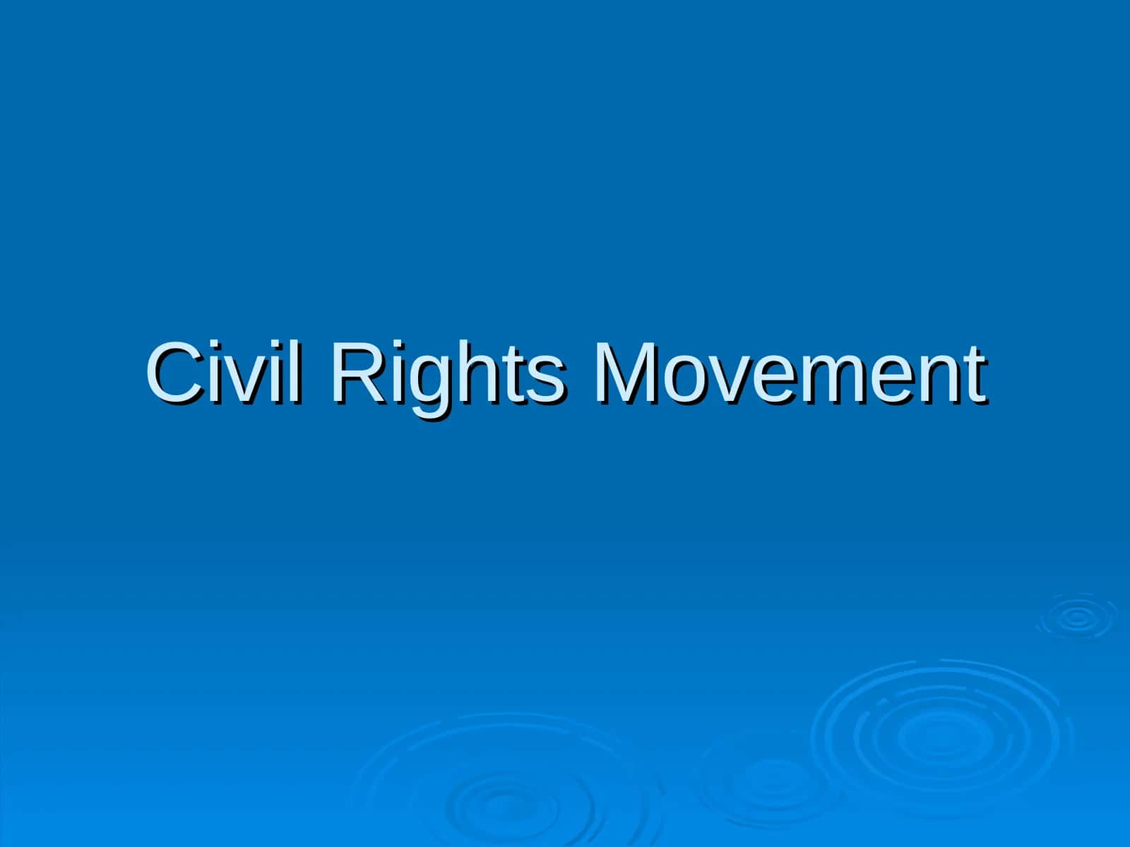 Civil Rights Movement
