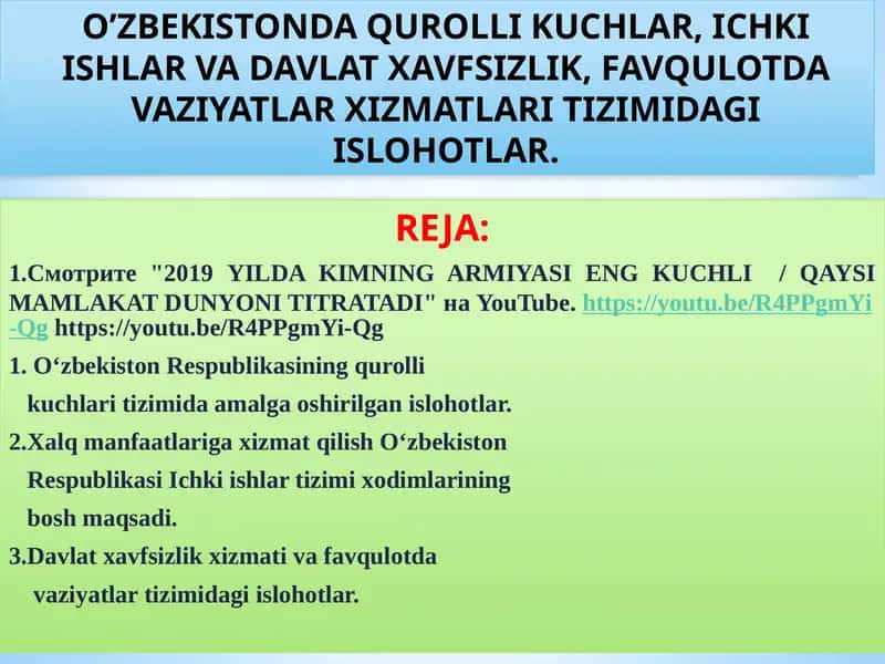 O’ZBEKISTONDA QUROLLI KUCHLAR, ICHKI ISHLAR VA DAVLAT XAVFSIZLIK, FAVQULOTDA VAZIYATLAR XIZMATLARI TIZIMIDAGI ISLOHOTLAR.