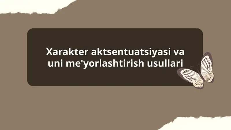 Xarakter aktsentuatsiyasi va uni me'yorlashtirish usullari