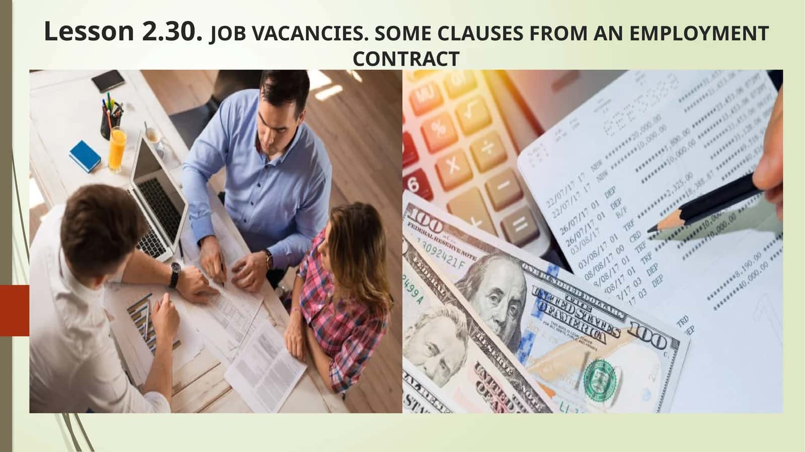 Lesson 2.30.JOB VACANCIES. SOME CLAUSES FROM AN EMPLOYMENT CONTRACT