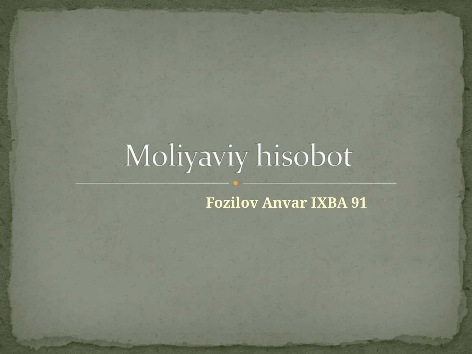 Молиявий натижаларнинг шаклланиши ва ишлатилиши