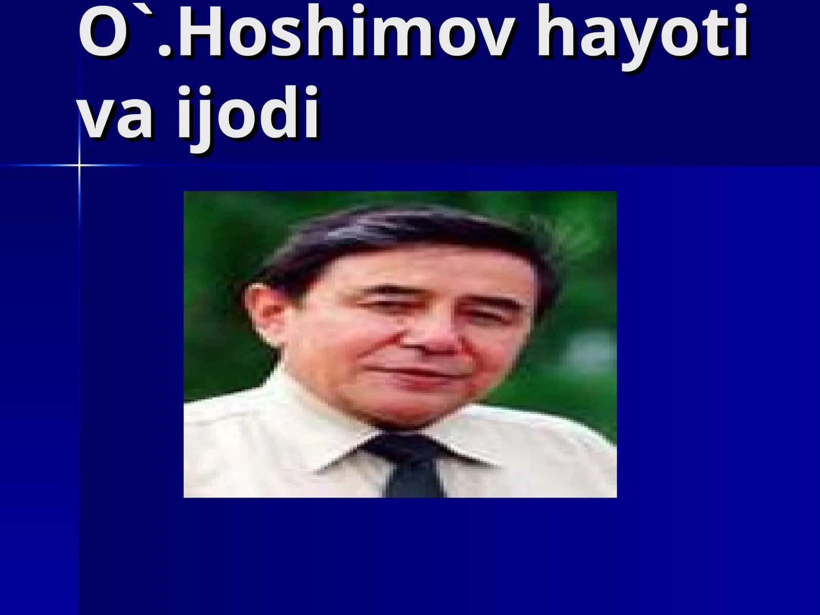O`.Hoshimov hayoti va ijodi