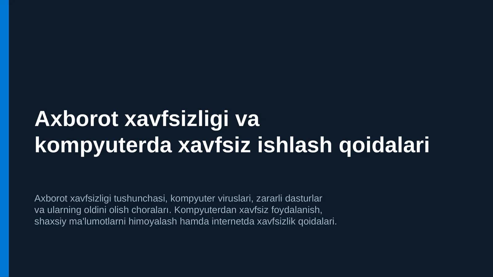 Axborot xavfsizligi va kompyuterda xavfsiz ishlash qoidalari