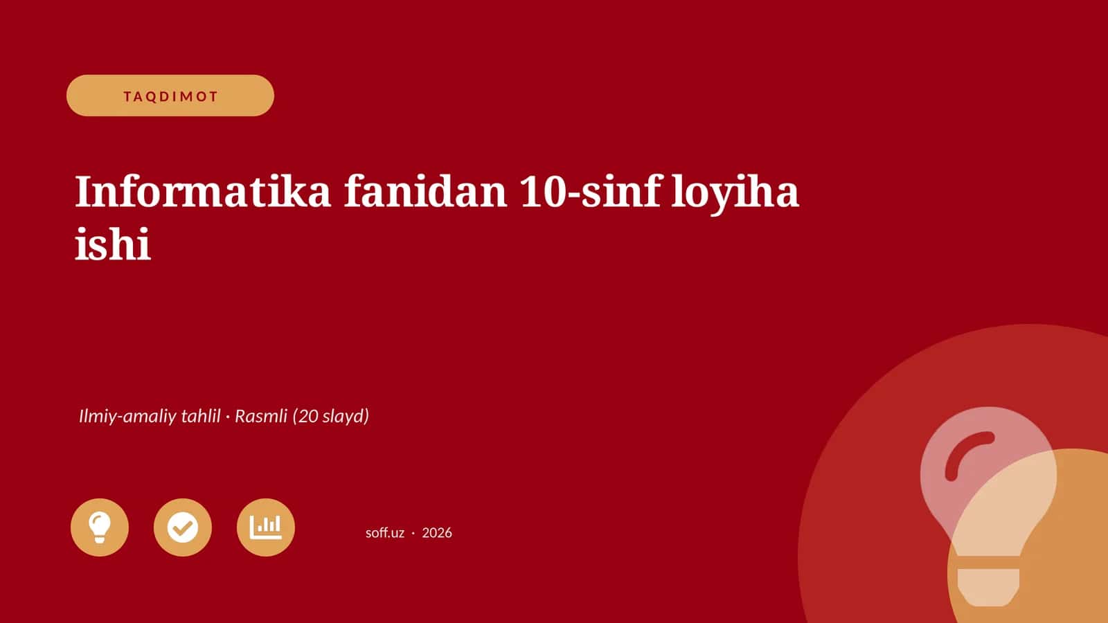 Informatika fanidan 10-sinf loyiha ishi