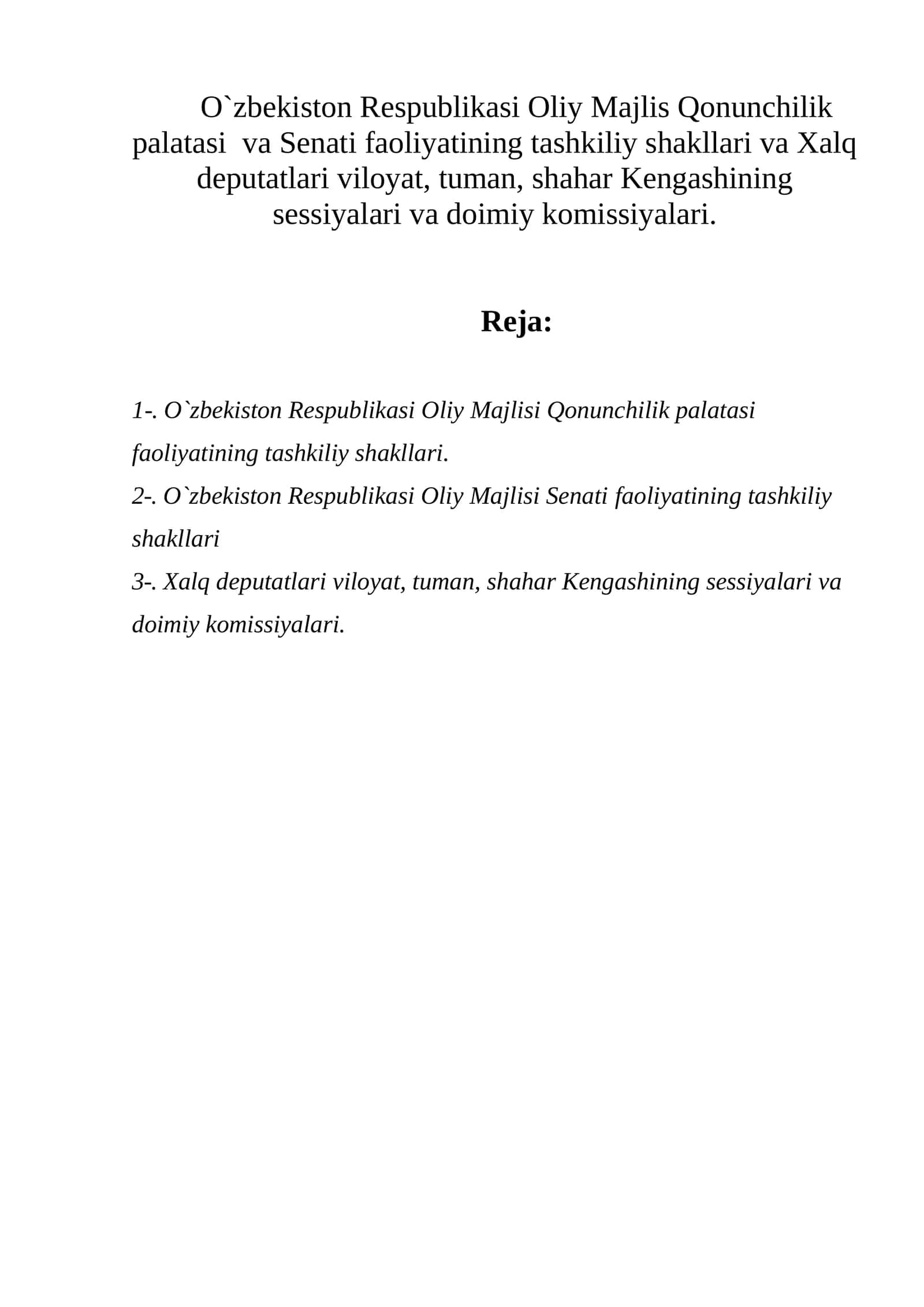 O`zbekiston Respublikasi Oliy Majlisi Qonunchilik palatasi faoliyatining tashkiliy shakllari