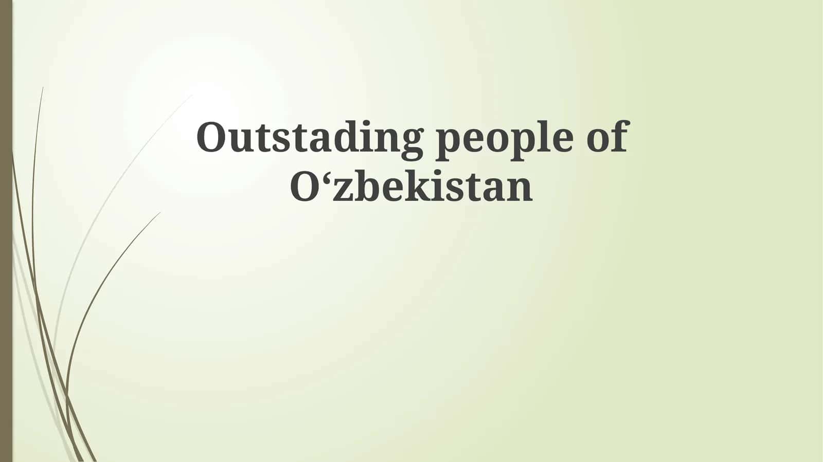 Outstadingpeople ofOʻzbekistan