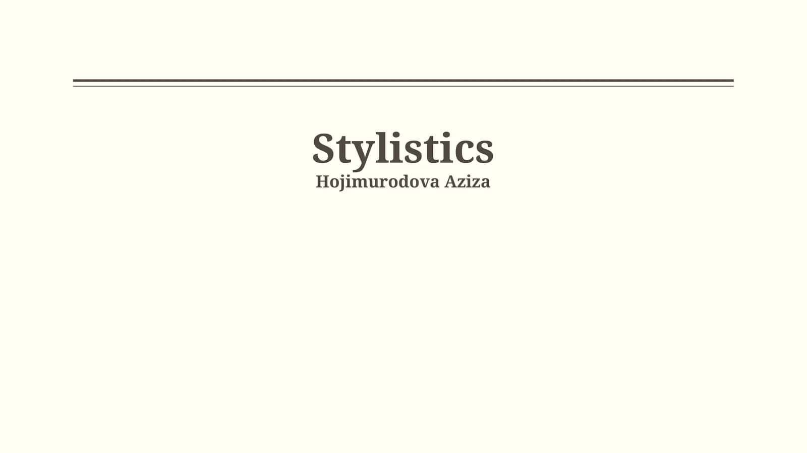 Stylistics