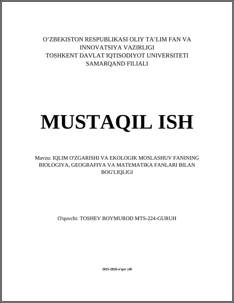 IQLIM O'ZGARISHI VA EKOLOGIK MOSLASHUV FANINING BIOLOGIYA, GEOGRAFIYA VA MATEMATIKA FANLARI