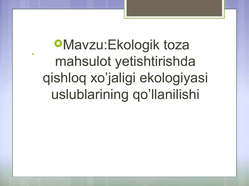 Ekologik tozamahsulot yetishtirish