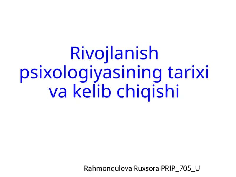 Rivojlanish psixologiyasi ning tarixi va kelib chiqishi