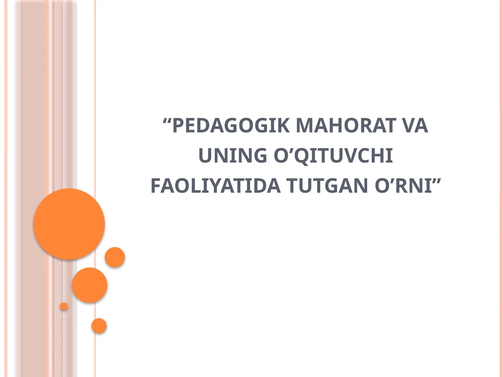 Pedagogikmahorat va uning o'qituvchi faoliyati