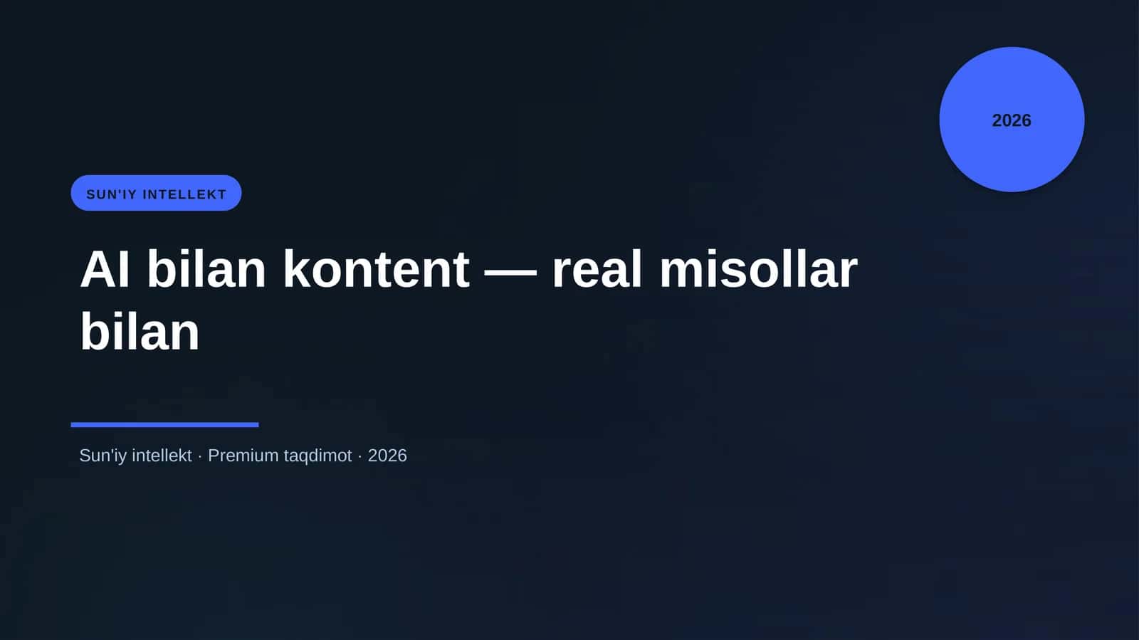AI bilan kontent — real misollar bilan