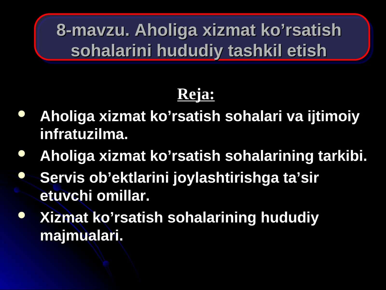 Aholiga хizmat ko’rsatish sohalarini hududiy tashkil etish
