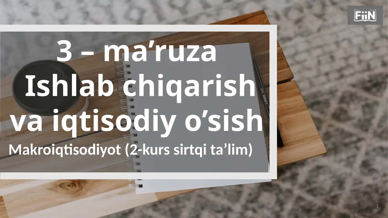 Ma’ruza Ishlabchiqarish Vaiqtisodiyo’sish