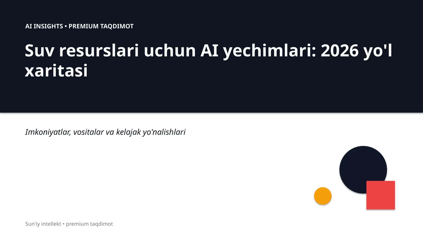 Suv resurslari uchun AI yechimlari: 2026 yo'l xaritasi