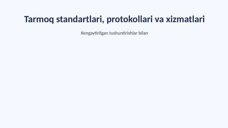 Tarmoq standartlari, protokollari va xizmatlari