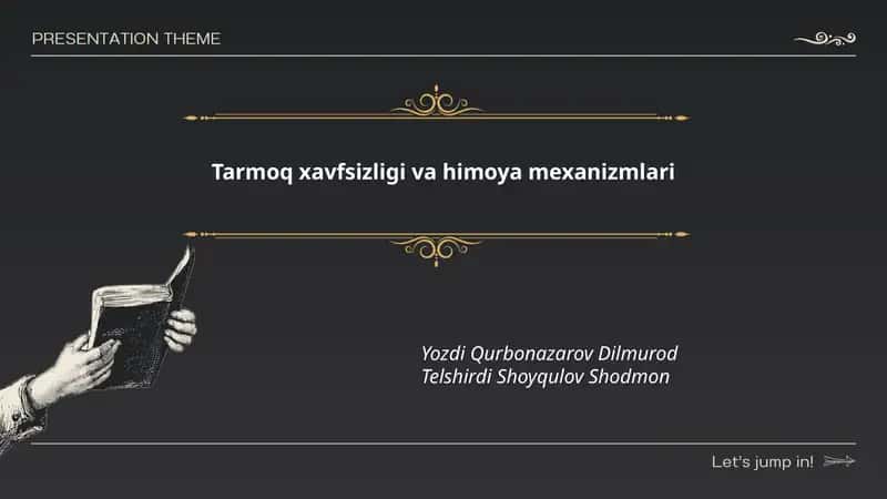 Tarmoq xavfsizligi va himoya mexanizmlari