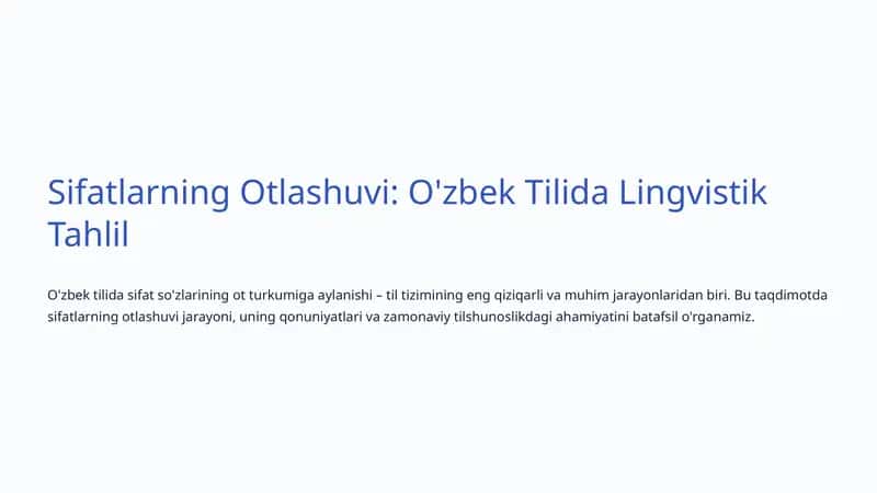 Sifatlarning Otlashuvi: O'zbek Tilida Lingvistik Tahlil