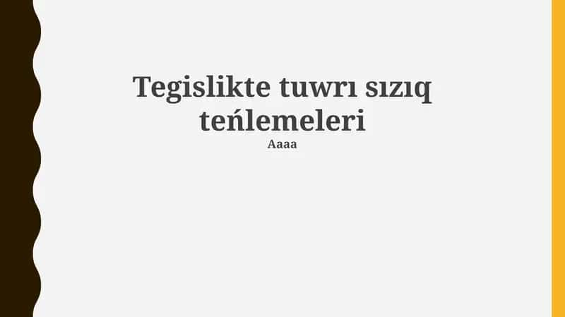 Tegislikte tuwrı sızıq teńlemeleri