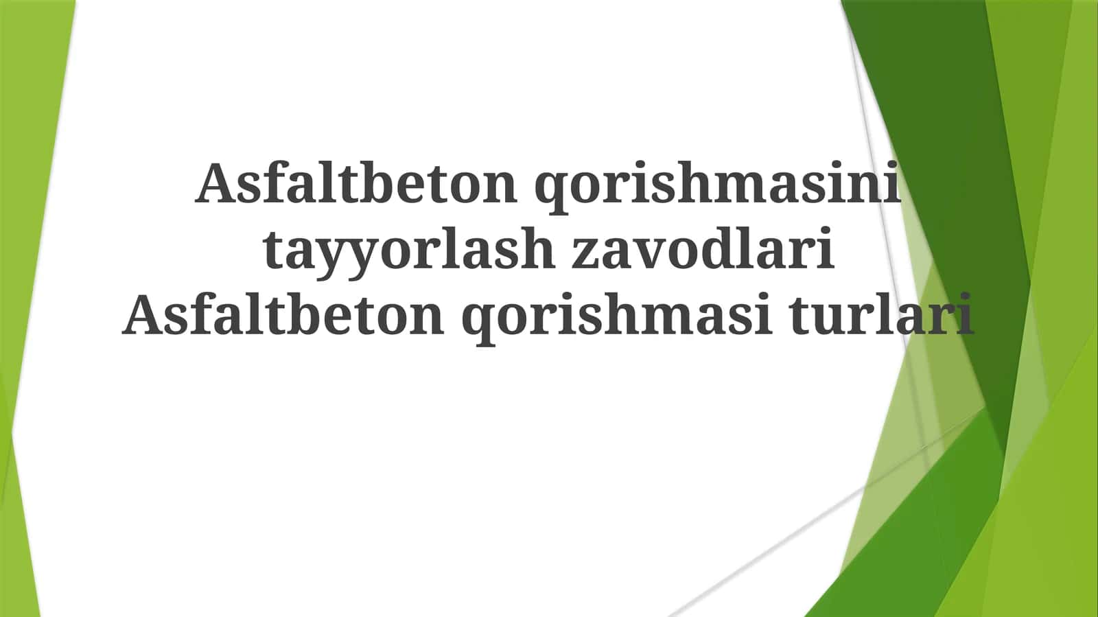 Asfalt beton qorishmasini tayyorlash zavodlari