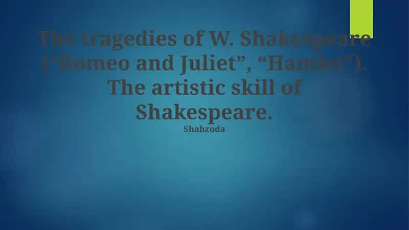 Romeo and Juliet and Hamlet