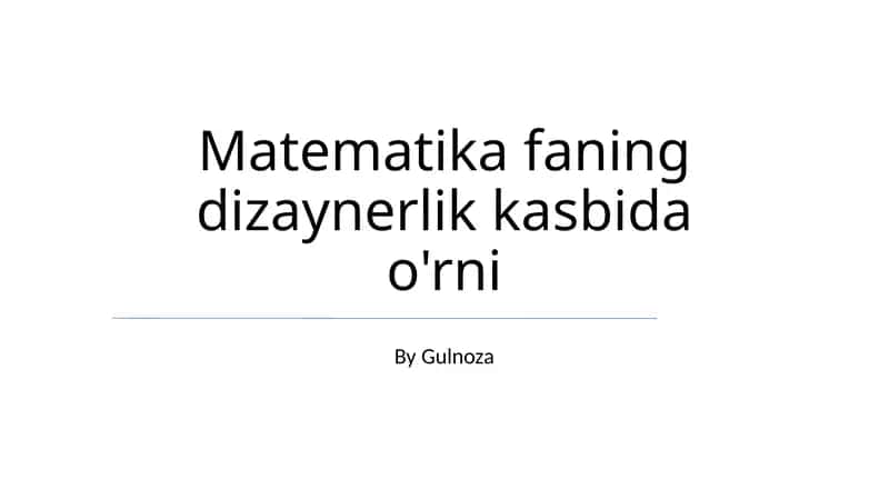 Matematika faning dizaynerlik kasbida o'rni