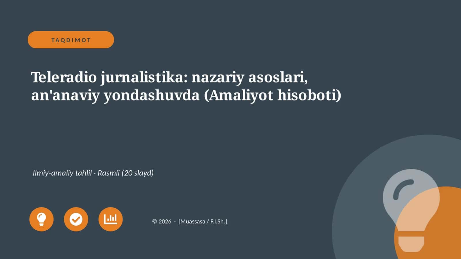 Teleradio jurnalistika: nazariy asoslari, an'anaviy yondashuvda (Amaliyot hisoboti)