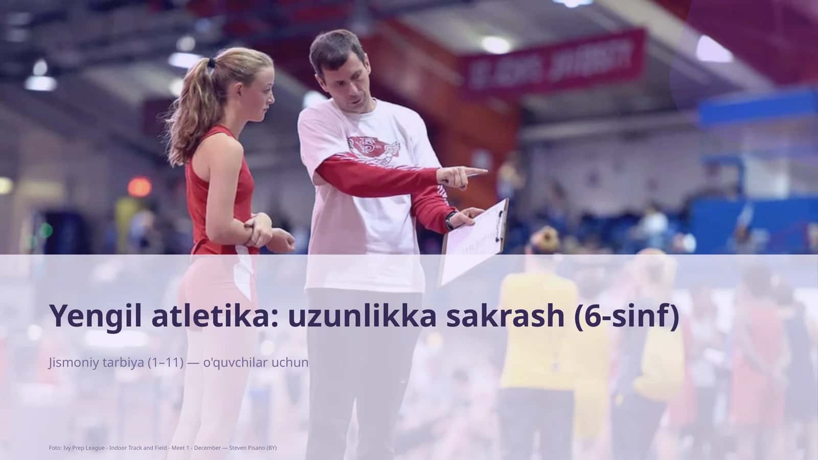 Yengil atletika: uzunlikka sakrash (6-sinf)