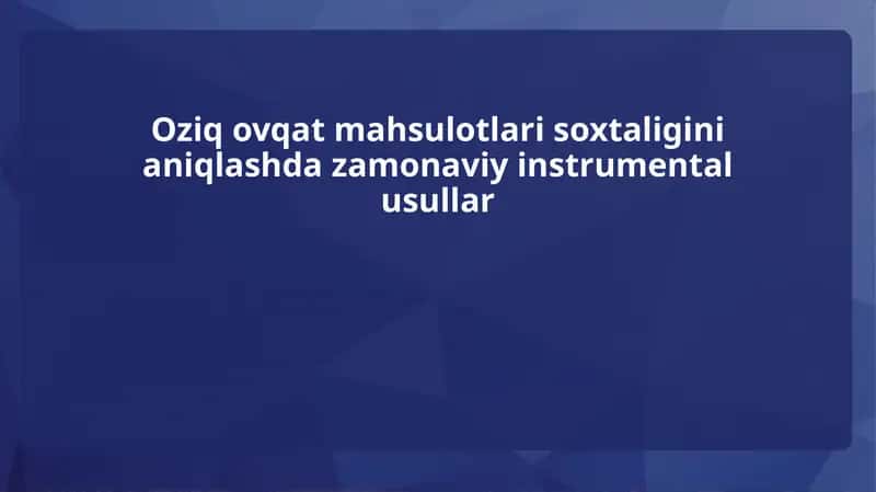 Zamonaviy Texnologiyalar va Usullar