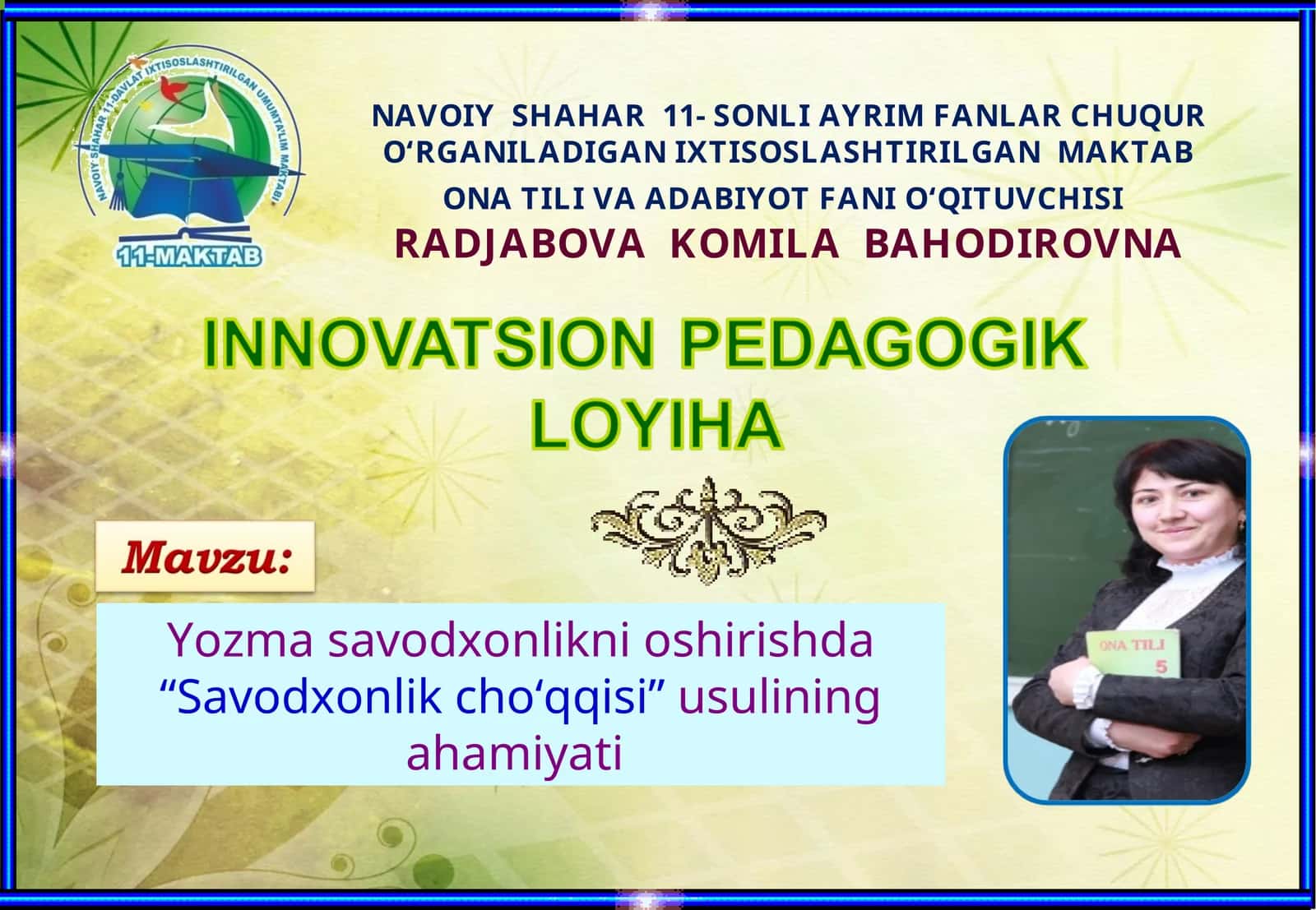 NAVOIY SHAHAR11- SONLI AYRIM FANLAR CHUQUR O‘RGANILADIGAN IXTISOSLASHTIRILGAN MAKTABONA TILI VA ADABIYOT FANI