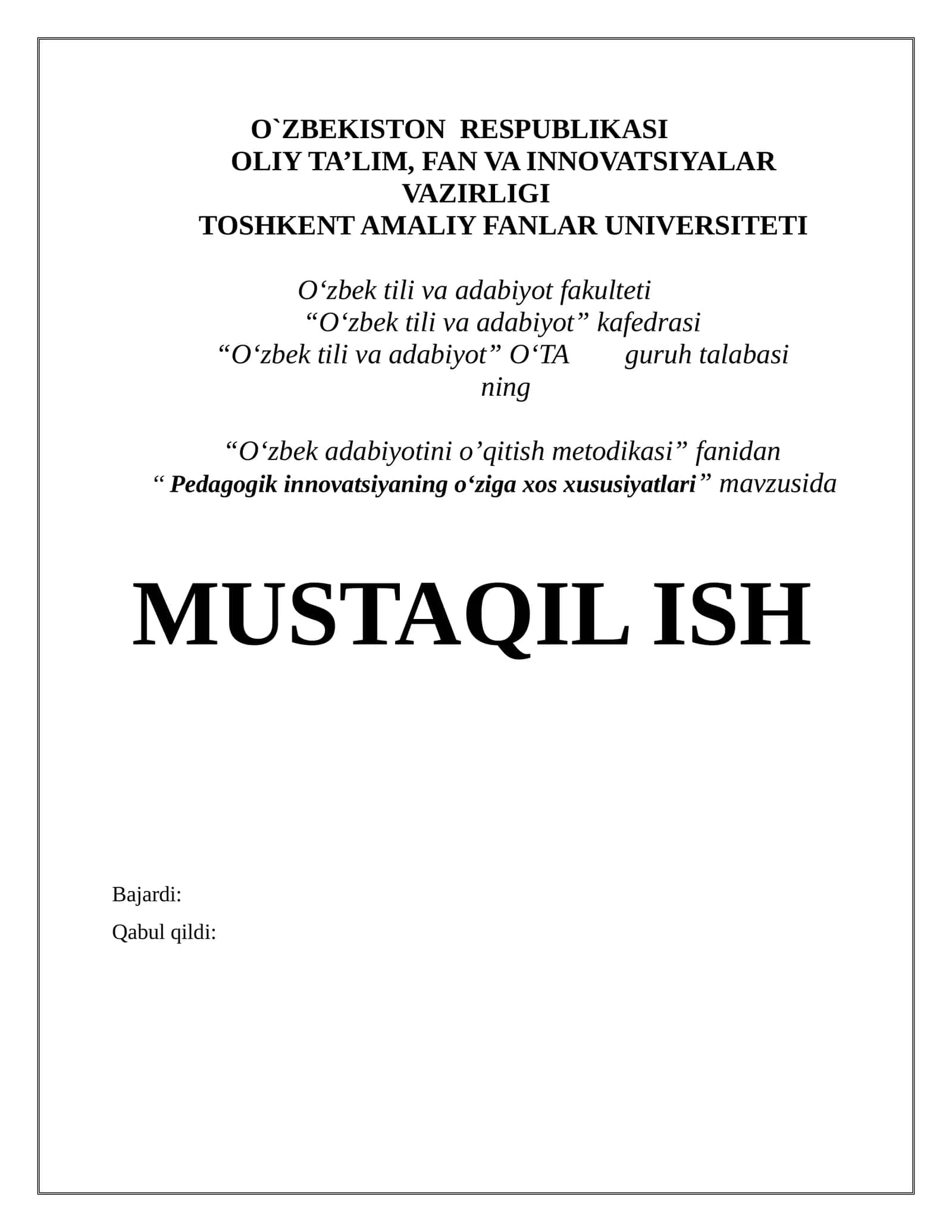 Pedagogik innovatsiyaning o‘ziga xos xususiyatlari