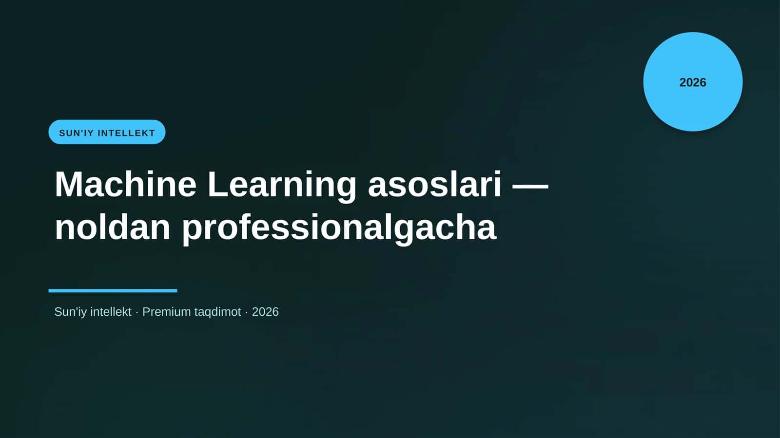 Machine Learning asoslari — noldan professionalgacha