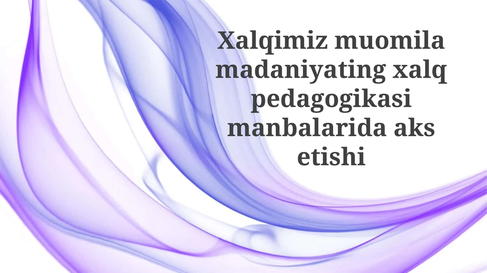 Xalq pedagogikasi, madaniy oyna sifatida