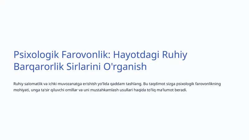 Psixologik Farovonlik: Hayotdagi Ruhiy Barqarorlik Sirlarini O'rganish